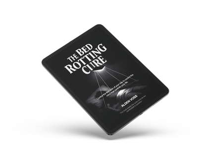 The Bed Rotting Cure